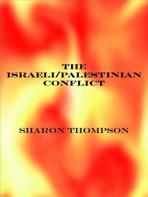 cover image of The Israeli/Palestinian Conflict